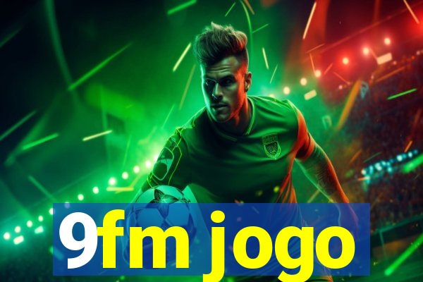 9fm jogo